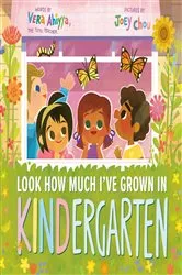 Book cover of Look How Much I've Grown in KINDergarten by Vera Ahiyya
