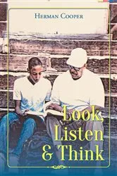 Book cover of Look, Listen & Think by Herman Cooper