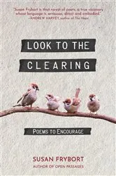 Book cover of Look to the Clearing by Susan Frybort