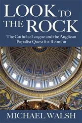 Book cover of Look to the Rock by Michael Walsh