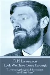 Book cover of Look We Have Come Through by D.H. Lawrence