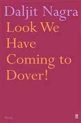Book cover of Look We Have Coming to Dover! by Daljit Nagra