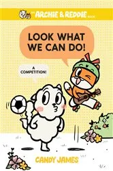 Book cover of Look What We Can Do! by Candy James