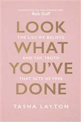 Book cover of Look What You've Done by Tasha Layton