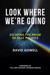 Book cover of Look Where We're Going by David Howell