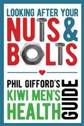 Book cover of Looking After Your Nuts and Bolts by Phil Gifford
