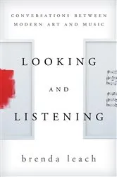 Book cover of Looking and Listening by Brenda Lynne Leach