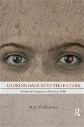 Book cover of Looking Back into the Future by M. S. Prabhakara