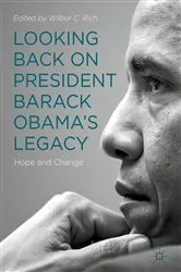 Book cover of Looking Back on President Barack Obama’s Legacy by Wilbur C. Rich