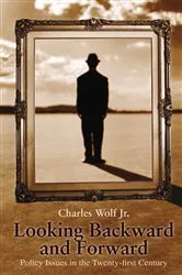 Book cover of Looking Backward and Forward by Charles Wolf Jr.