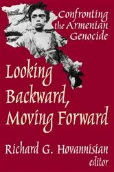 Book cover of Looking Backward, Moving Forward by Richard G. Hovannisian