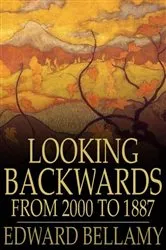 Book cover of Looking Backwards by Edward Bellamy