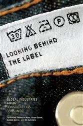 Book cover of Looking behind the Label by Tim Bartley