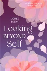 Book cover of Looking Beyond Self by LoRee Peery