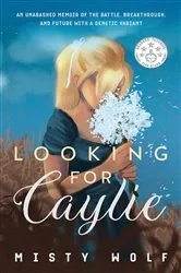 Book cover of Looking for Caylie by Unknown