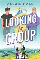 Book cover of Looking for Group by Alexis Hall