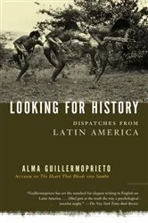 Book cover of Looking for History by Alma Guillermoprieto