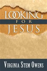 Book cover of Looking for Jesus by Virginia Stem Owens