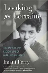 Book cover of Looking for Lorraine by Imani Perry