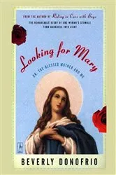 Book cover of Looking for Mary by Beverly Donofrio