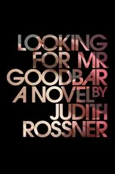 Book cover of Looking for Mr. Goodbar by Judith Rossner