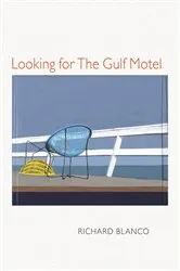 Book cover of Looking for The Gulf Motel by Richard Blanco
