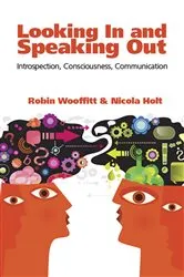 Book cover of Looking In and Speaking Out by Robin Wooffitt