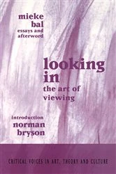 Book cover of Looking In by Mieke Bal