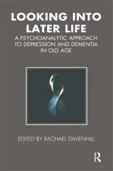 Book cover of Looking into Later Life by Rachael Davenhill