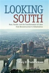 Book cover of Looking South by Mary E. Frederickson