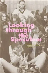 Book cover of Looking through the Speculum by Judith A. Houck