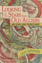 Book cover of Looking to the Stars from Old Algiers by Jan Risher