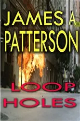 Book cover of Loop Holes by James A Patterson