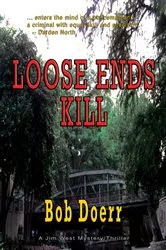 Book cover of Loose Ends Kill by Bob Doerr