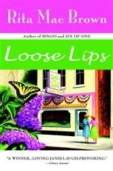 Book cover of Loose Lips by Rita Mae Brown