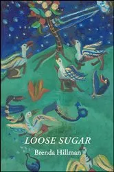 Book cover of Loose Sugar by Brenda Hillman