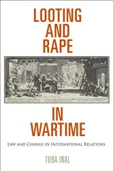 Book cover of Looting and Rape in Wartime by Tuba Inal