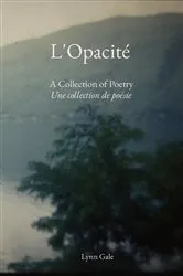 Book cover of L'Opacité by Lynn Gale