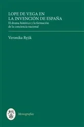 Book cover of Lope de Vega en la invención de España by Veronika Ryjik
