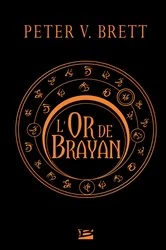 Book cover of L'Or de Brayan by Peter V. Brett