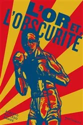 Book cover of L'Or et l'obscurité by Alberto Salcedo Ramos