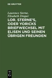 Book cover of Lor. Sterne's, oder Yoricks Briefwechsel mit Elisen und seinen übrigen Freunden by Laurence Sterne