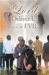 Book cover of Lord, Deliver Us from the Evil by Rev. Clifford Little