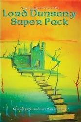 Book cover of Lord Dunsany Super Pack by Lord Dunsany