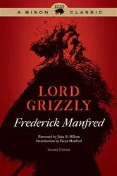 Book cover of Lord Grizzly by Frederick Manfred
