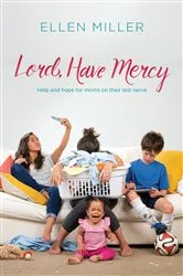 Book cover of Lord, Have Mercy by Ellen Miller