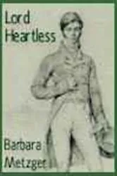 Book cover of Lord Heartless by Barbara Metzger