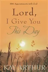 Book cover of Lord, I Give You This Day by Unknown