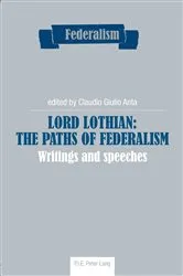 Book cover of Lord Lothian: The Paths of Federalism by Centro Studi sul Federalismo