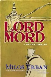 Book cover of Lord Mord by Miloš Urban